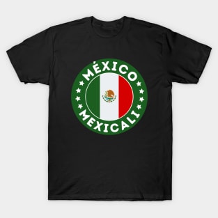 Mexicali T-Shirt